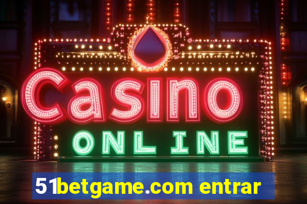 51betgame.com entrar